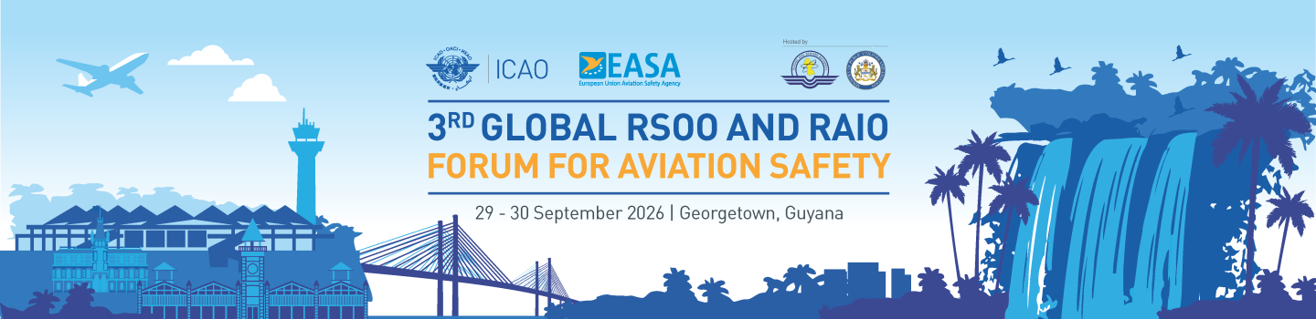 ICAO-EASA Third Global RSOO-RAIO Forum For Aviation Safety