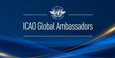 ICAO Welcomes Its First Group of Global Ambassadors and Champions